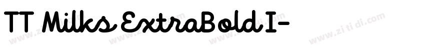 TT Milks ExtraBold I字体转换 TT Milks ExtraBold I字体转换